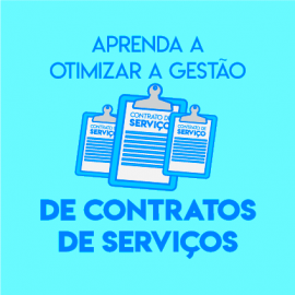 Aprenda a otimizar a Gestão de Contratos de Serviços